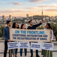 On the Frontline: Countering Antisemitism and the Delegitimization of Israel